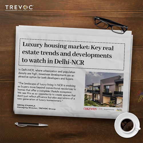 Luxury housing market: Key real estate trends and developments to watch in Delhi-NCR