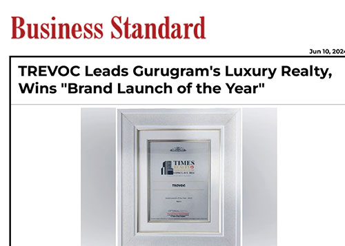 TREVOC Leads Gurugram's Luxury Realty, Wins 