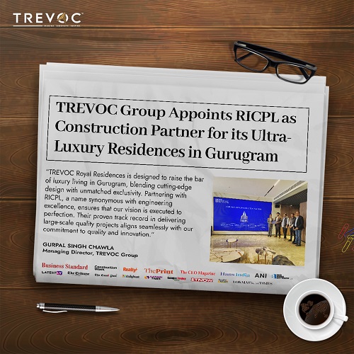 TREVOC Group Appoints RICPL as Construction Partner for its Ultra-Luxury Residences in Gurugram
